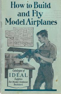 The front of How to Build and Fly Model Airplanes: Catalogue of Ideal Supplies for Model Airplane Builders, 1928.  